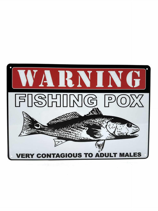 Metal Wall Sign - Warning - Fishing Pox