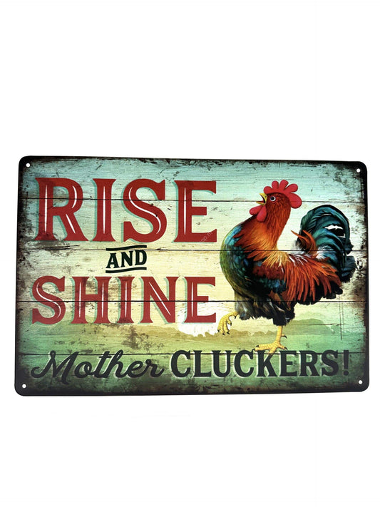 Metalen Wandbord - Rise and Shine - Mothercluckers!