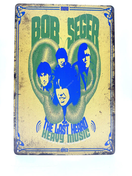 Metal Wall Sign - Bob Seger Heavy Music