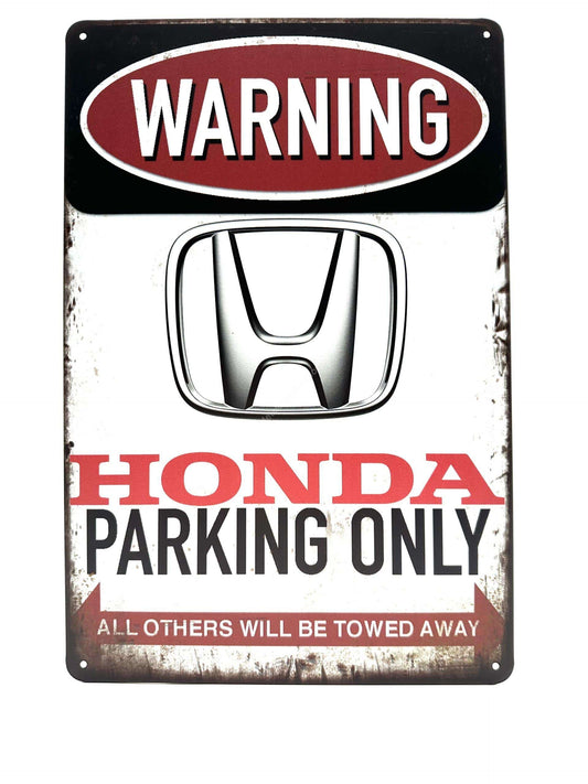 Wandschild aus Metall – Warnung: Honda Parking Only