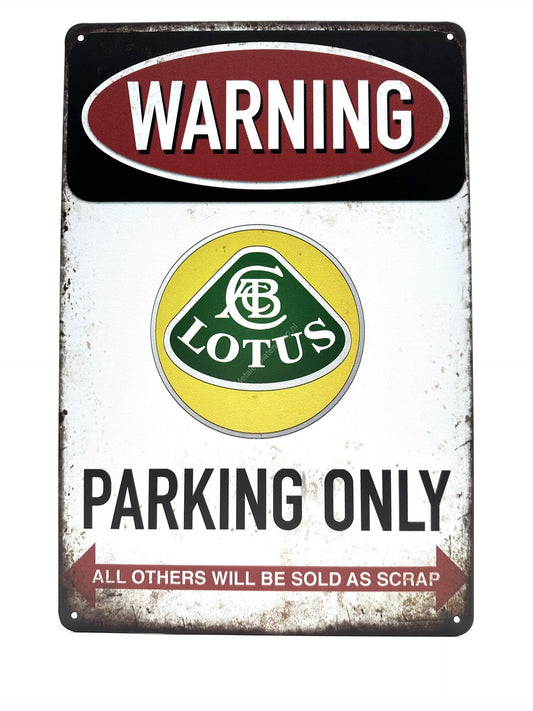 Metalen Wandbord - Warning Lotus Parking Only