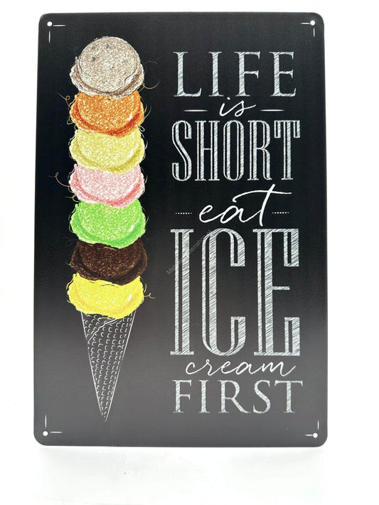 Metalen Wandbord - Life is short eat Ice