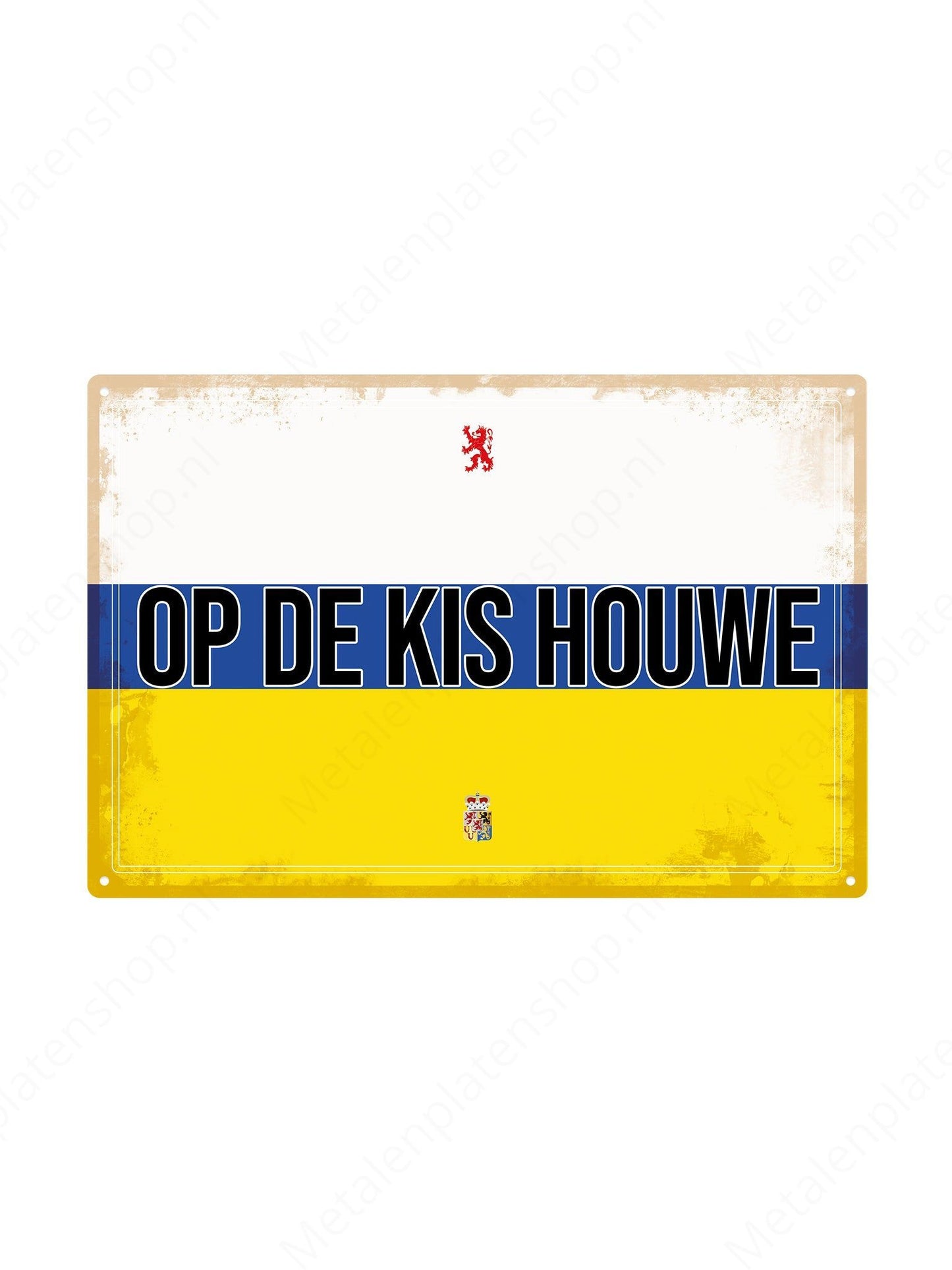 Op de kis houwe - Limburgse Teksten - Metalen Wandbord