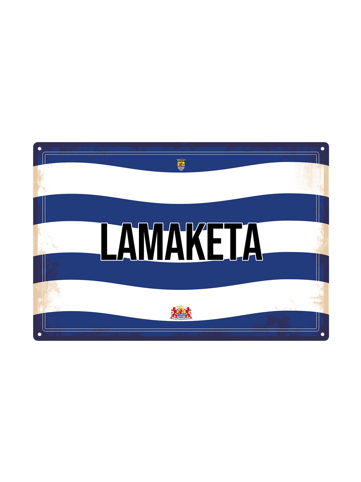 Lamaketa - Zeeuwse Teksten - Metalen Wandbord