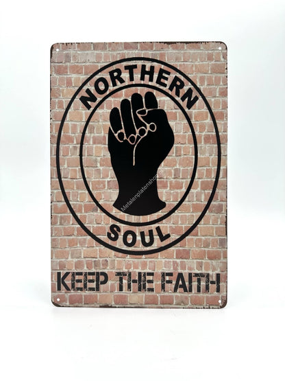 Wandschild aus Metall – Northern Soul Keep the Faith – Werbeschild