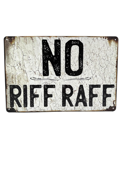 Metal Wall Sign - No Riff Raff