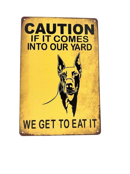 Metal Wall Sign - Caution If It Comes To Our Yard