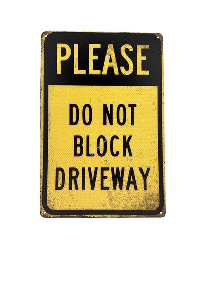 Metalen Wandbord - Please Do Not Block Driveway