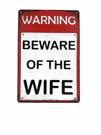 Metalen Wandbord - Warning Beware of the Wife