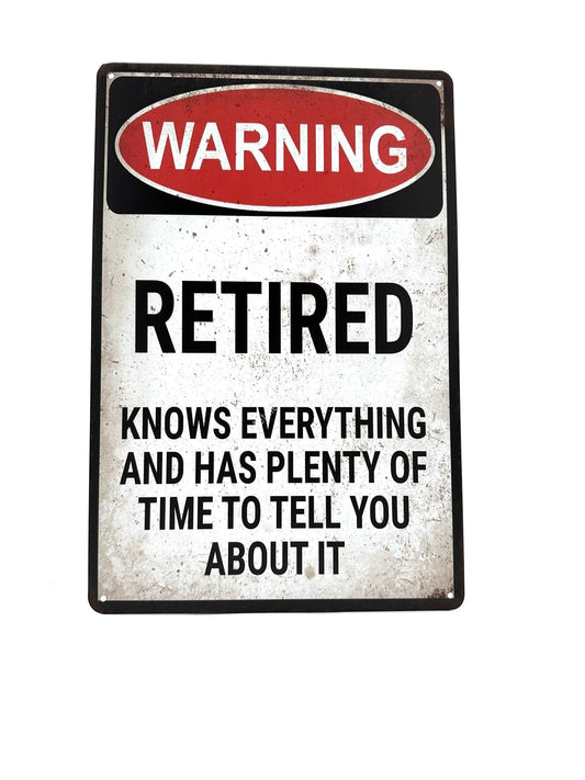 Metalen Wandbord - Warning Retired - Knows Everything