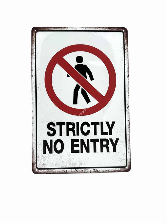 Metal Wall Sign - Strictly No Entry