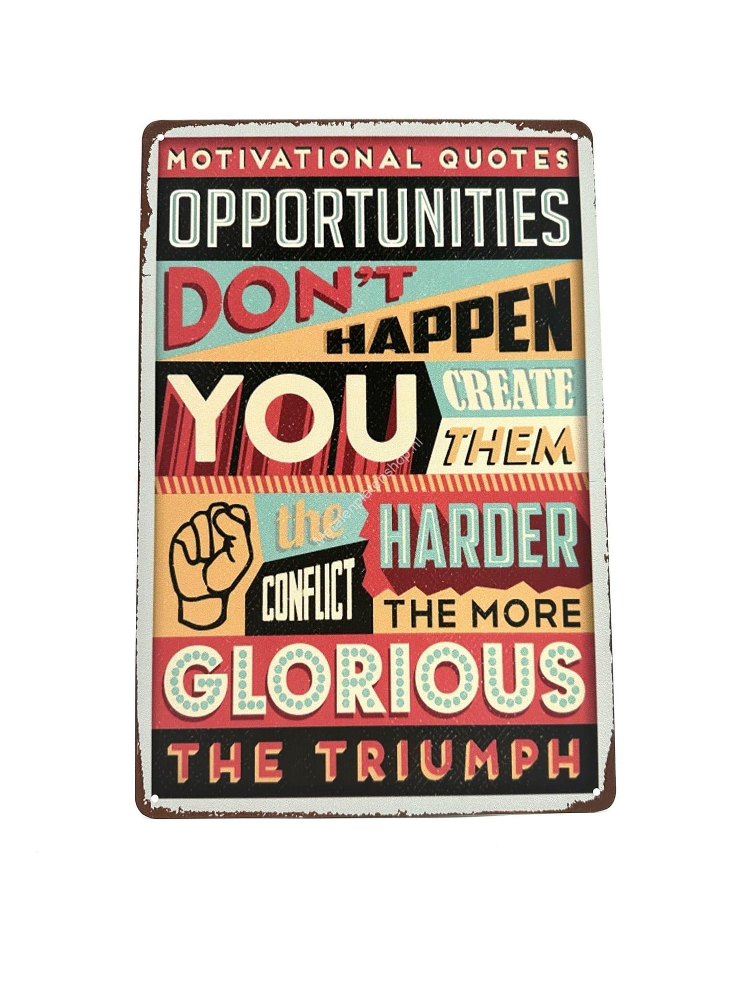 Metal Wall Sign - Opportunities Don't Happen