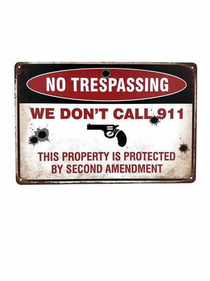 Metal Wall Signs - This Property is Protected - We Dont Call 911 - Advertising Sign