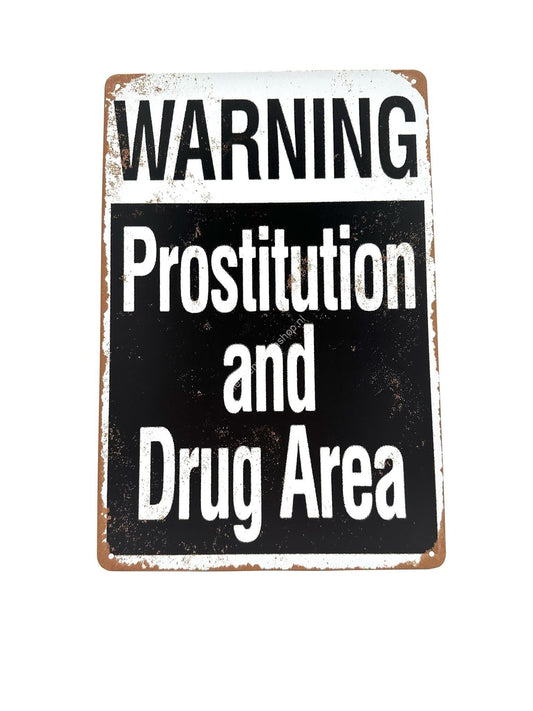 Metal Wall Sign - Warning Pro/Drugs Area - Warning