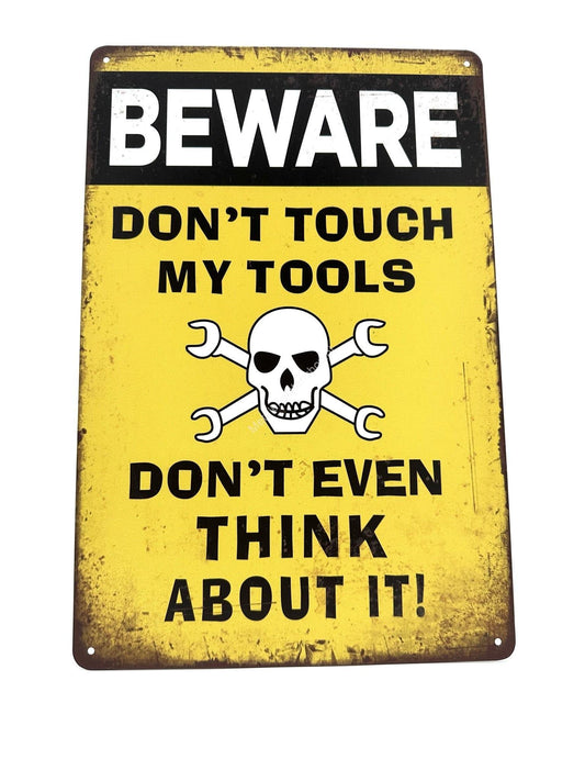 Metalen Wandbord - Be Aware - Don't touch my tools