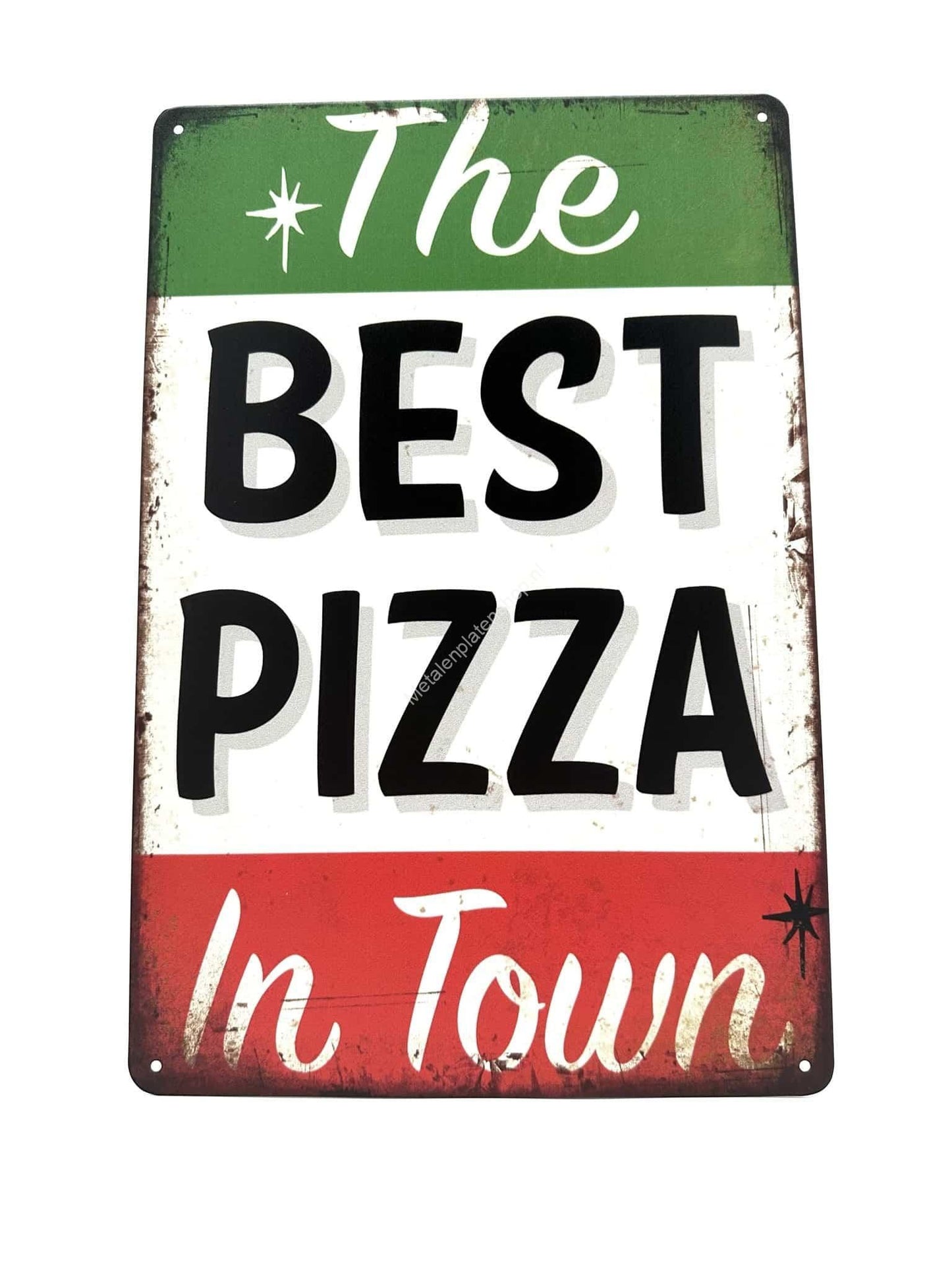 Metal Wall Sign - The best Pizza in Town